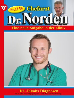 cover image of Chefarzt Dr. Norden 1133 – Arztroman